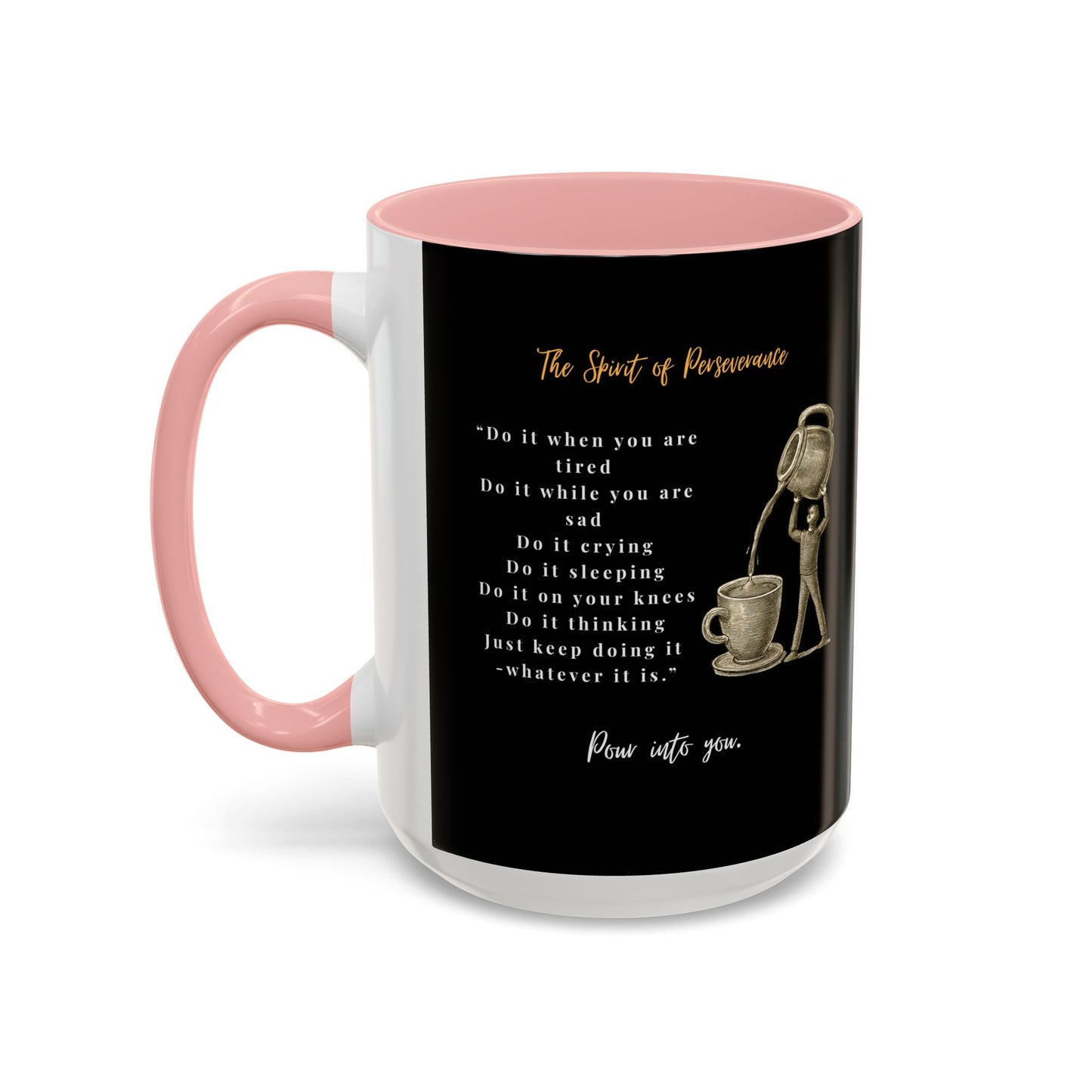 "The Spirit Of Perseverance" Coffee Mug — Premium Poetry Ceramic Mug for Coffee & Tea
