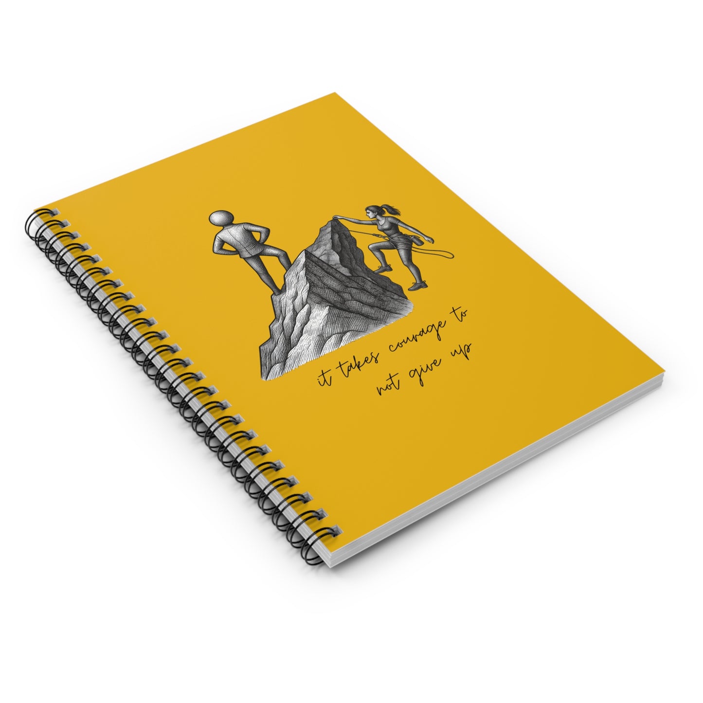 “It Takes Courage to Not Give Up” Ruled Journal — Motivational Spiral Notebook