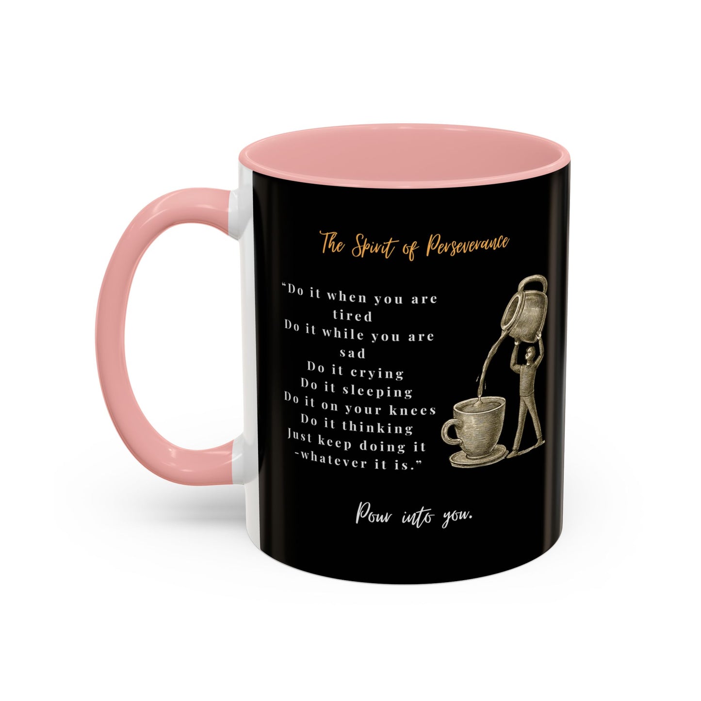 "The Spirit Of Perseverance" Coffee Mug — Premium Poetry Ceramic Mug for Coffee & Tea