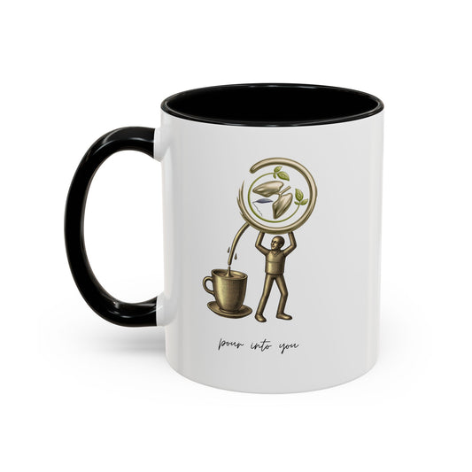 "Pour Into You" Accent Coffee Mug