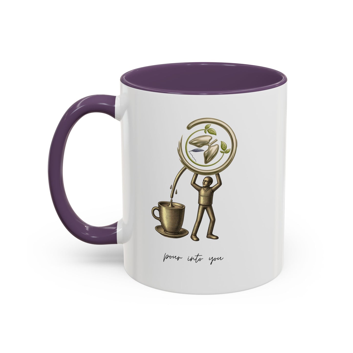 "Pour Into You" Accent Coffee Mug