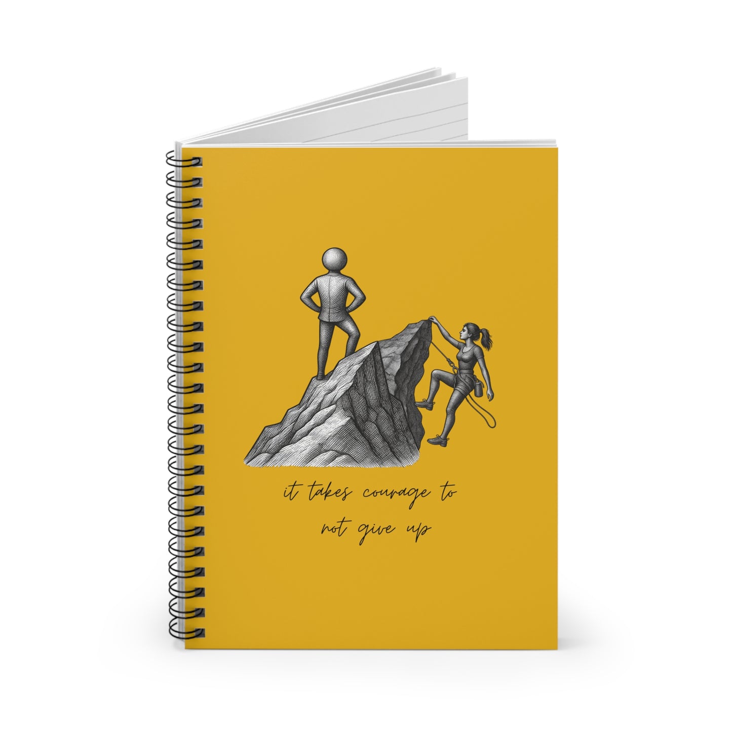 “It Takes Courage to Not Give Up” Ruled Journal — Motivational Spiral Notebook