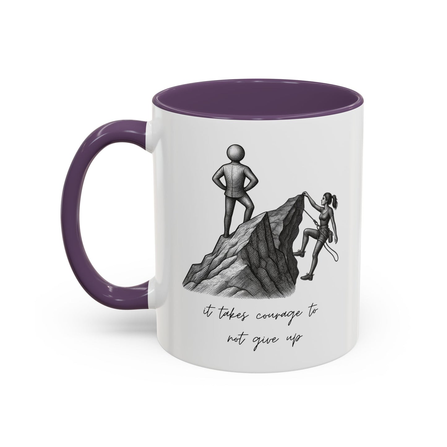 "It Takes Courage To Not Give Up" Coffee Mug – Minimalist Accent Mug (11/15oz)