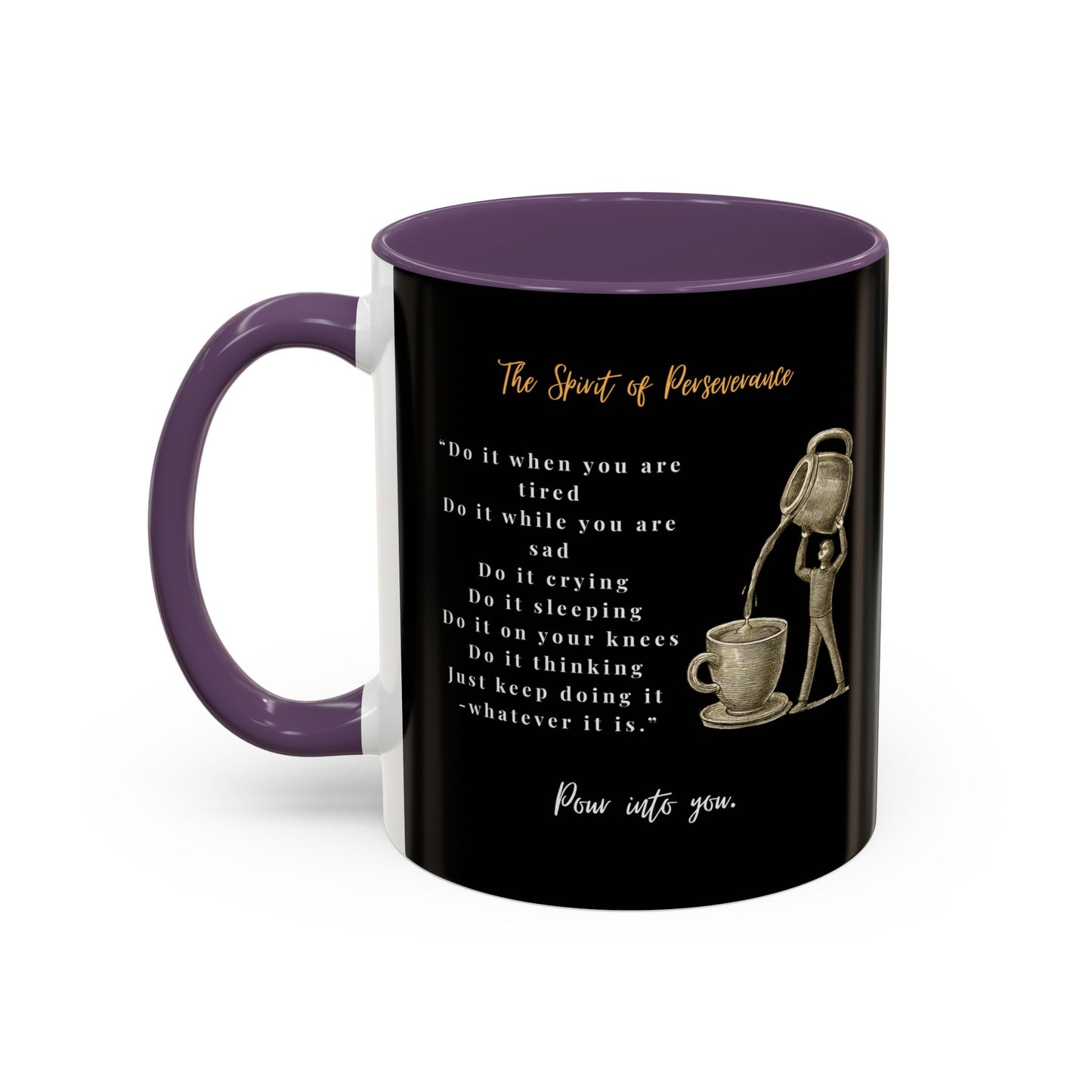 "The Spirit Of Perseverance" Coffee Mug — Premium Poetry Ceramic Mug for Coffee & Tea
