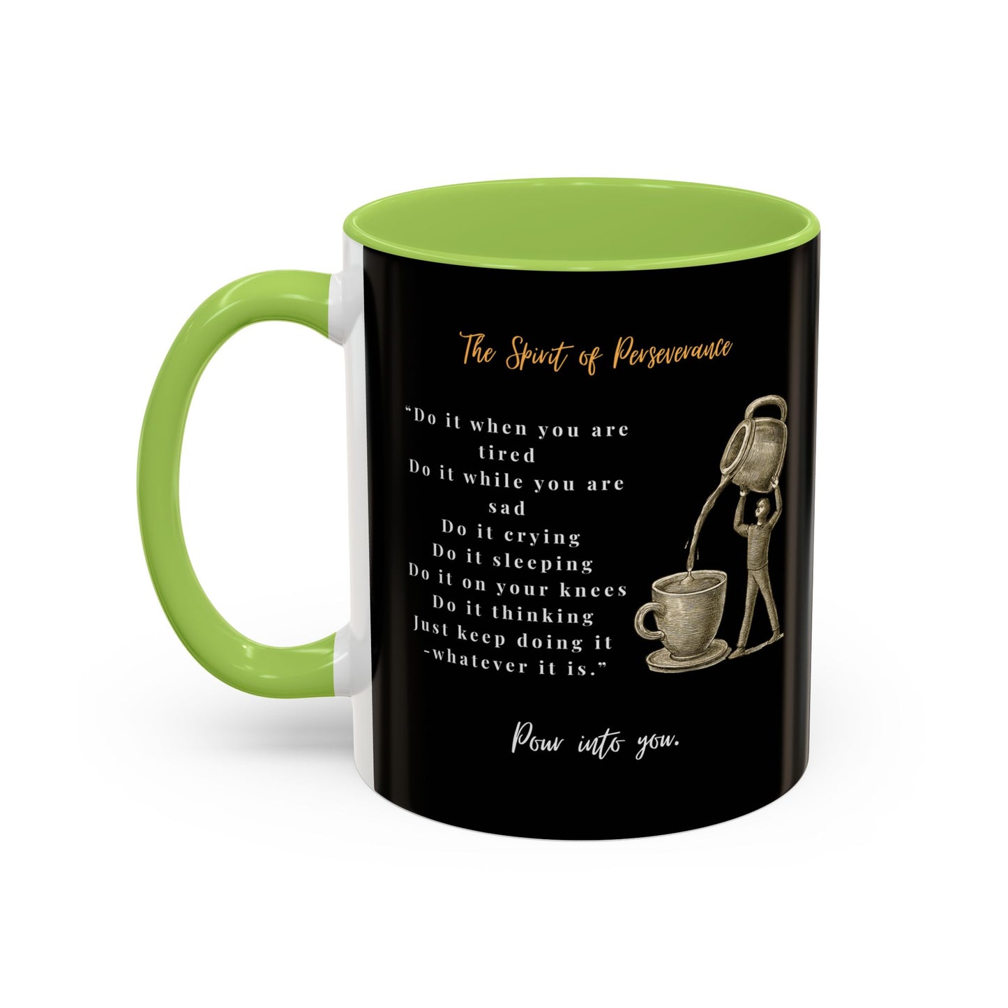 "The Spirit Of Perseverance" Coffee Mug — Premium Poetry Ceramic Mug for Coffee & Tea