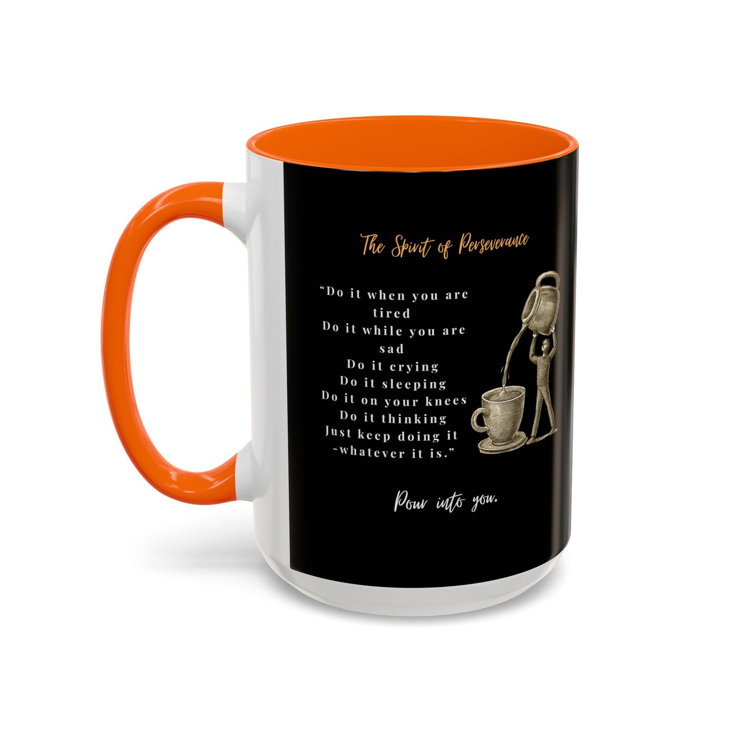 "The Spirit Of Perseverance" Coffee Mug — Premium Poetry Ceramic Mug for Coffee & Tea