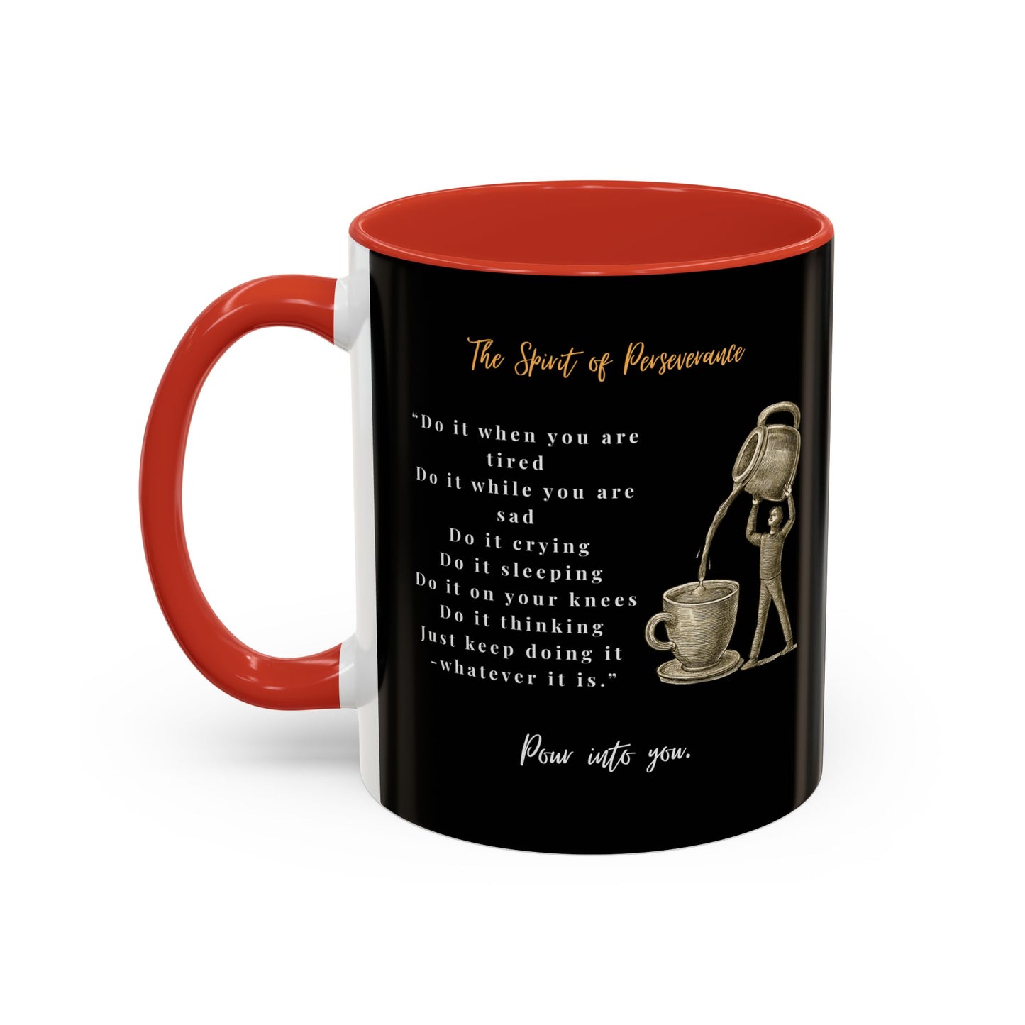 "The Spirit Of Perseverance" Coffee Mug — Premium Poetry Ceramic Mug for Coffee & Tea
