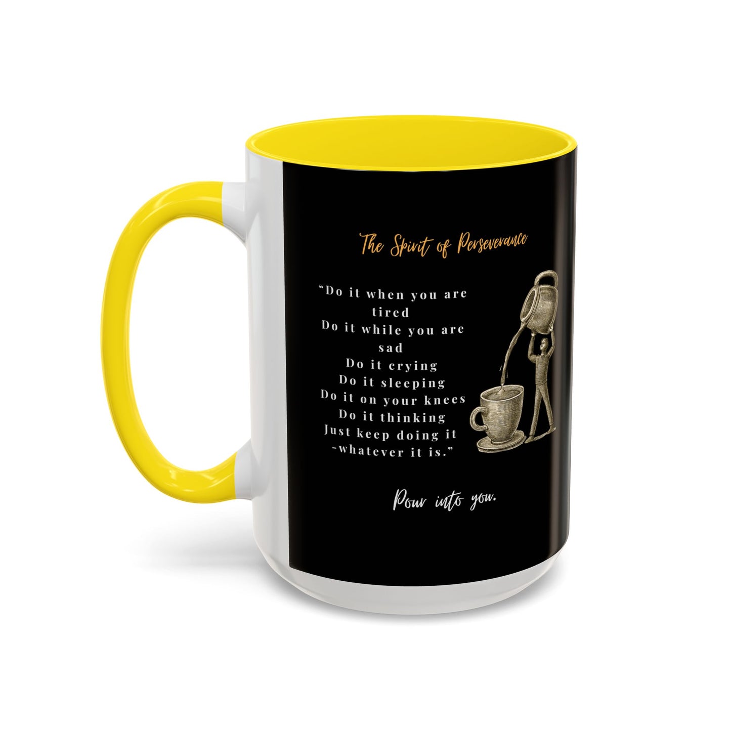 "The Spirit Of Perseverance" Coffee Mug — Premium Poetry Ceramic Mug for Coffee & Tea