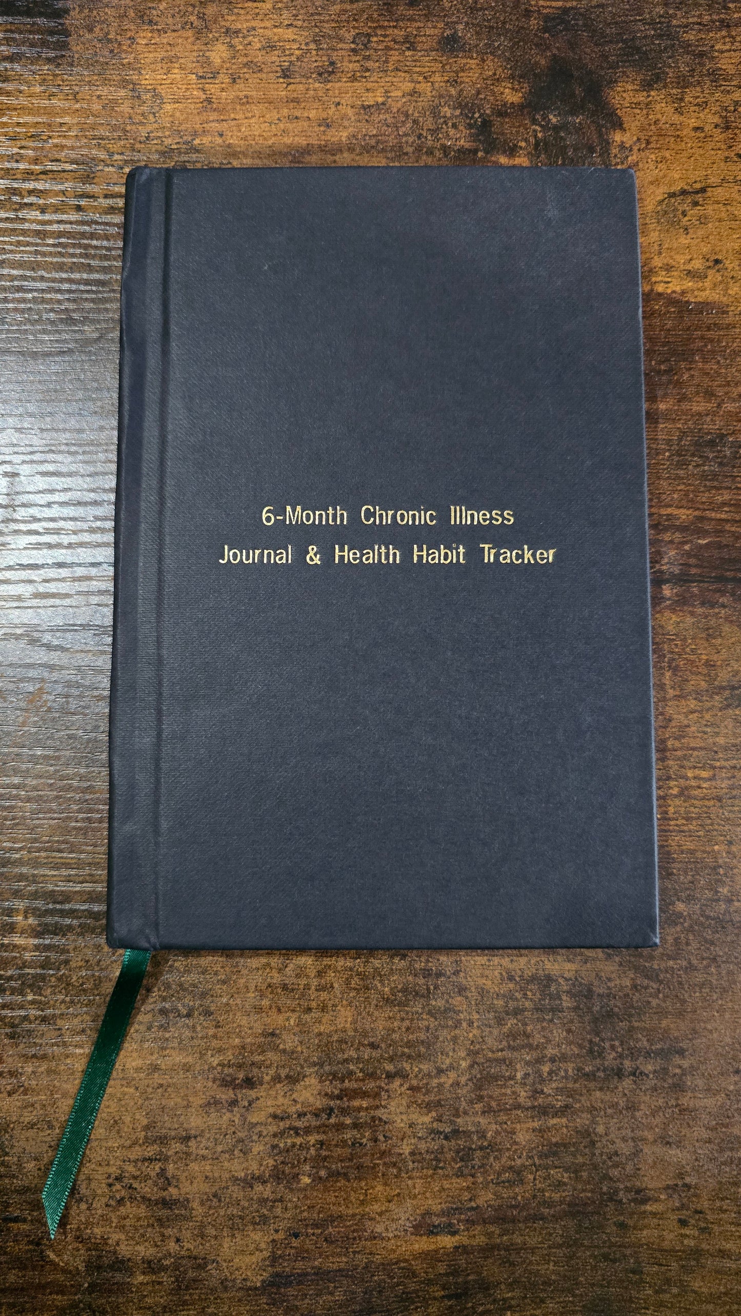 6-Month Chronic Illness Journal & Health Habit Tracker (Bespoke Clothbound Foil Edition)