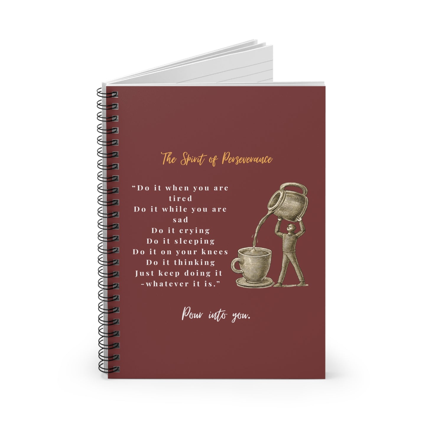 "The Spirit of Perseverance" Spiral Notebook — Inspirational Ruled Journal