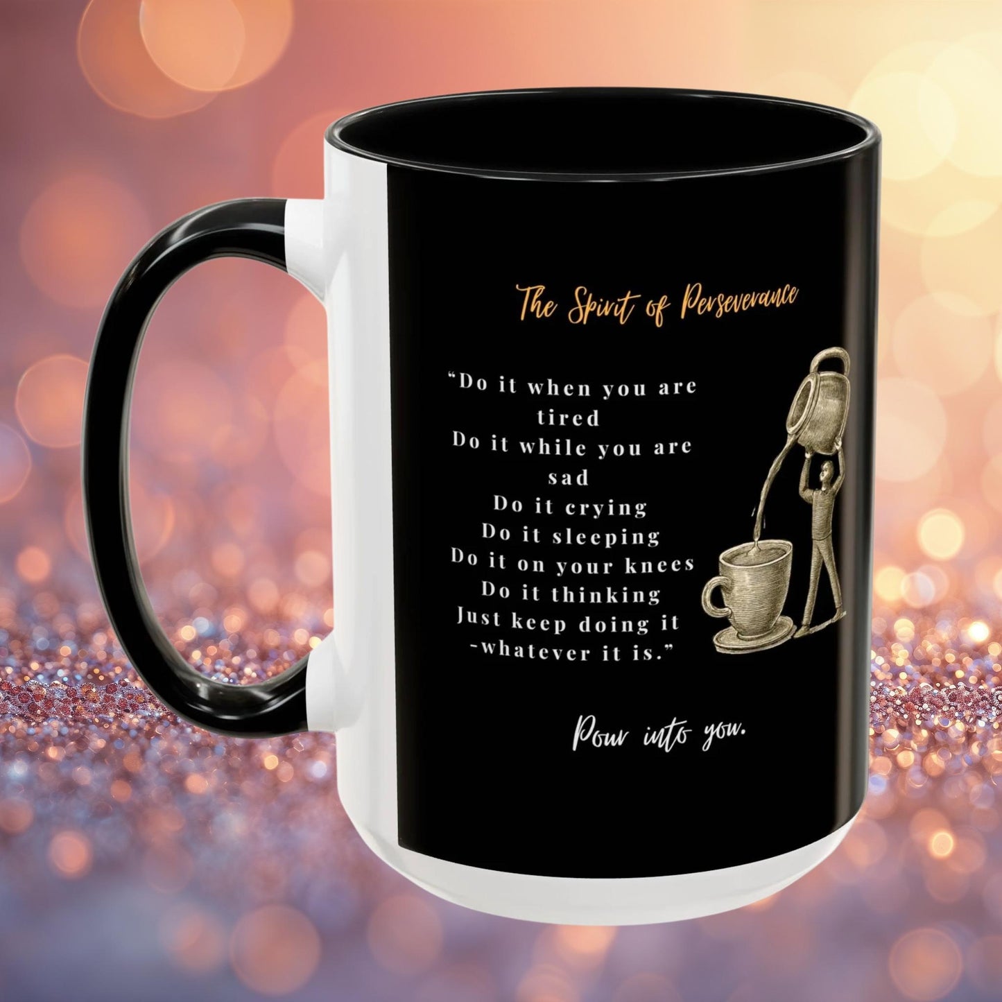 "The Spirit Of Perseverance" Coffee Mug — Premium Poetry Ceramic Mug for Coffee & Tea
