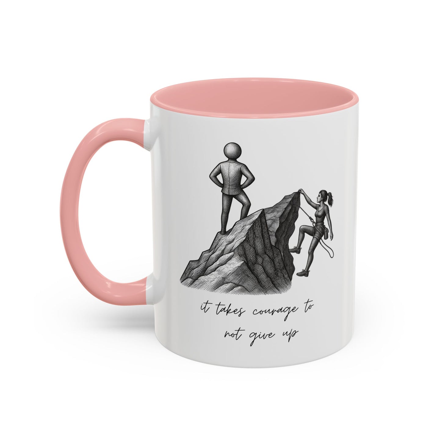 "It Takes Courage To Not Give Up" Coffee Mug – Minimalist Accent Mug (11/15oz)