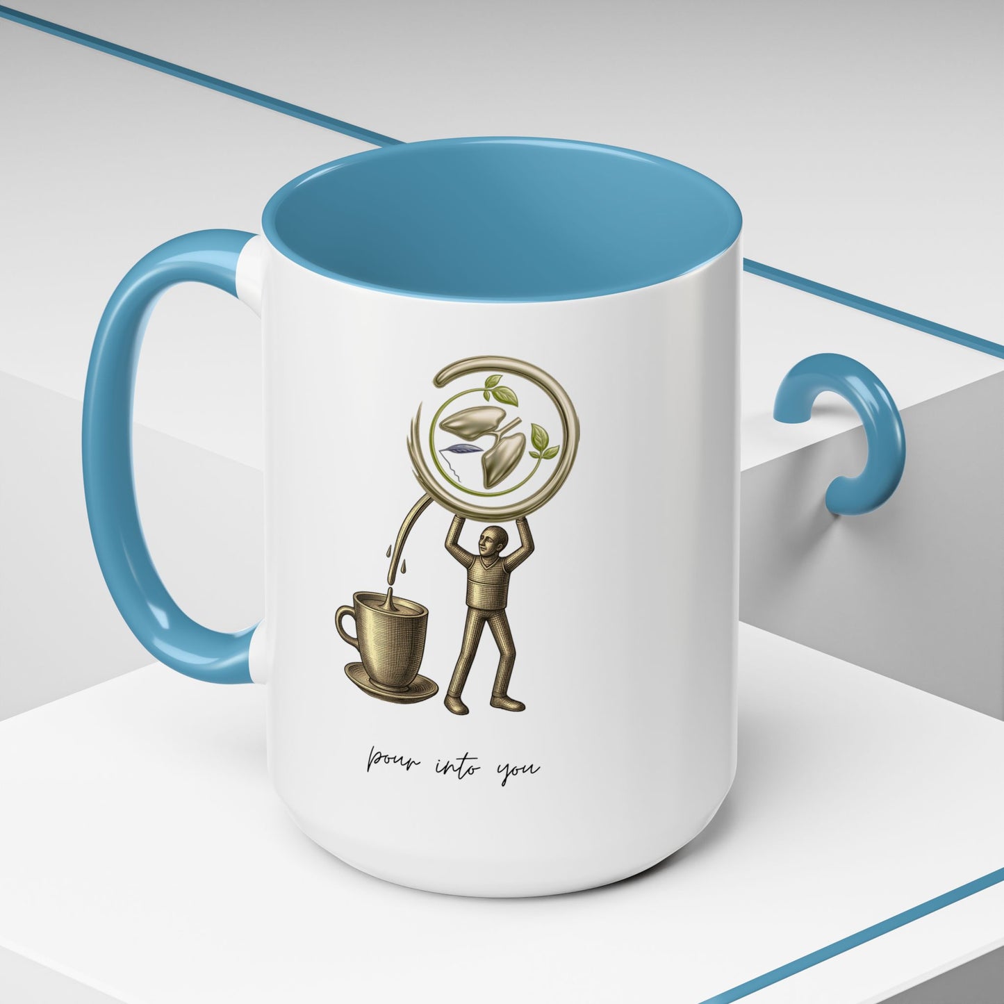 "Pour Into You" Accent Coffee Mug