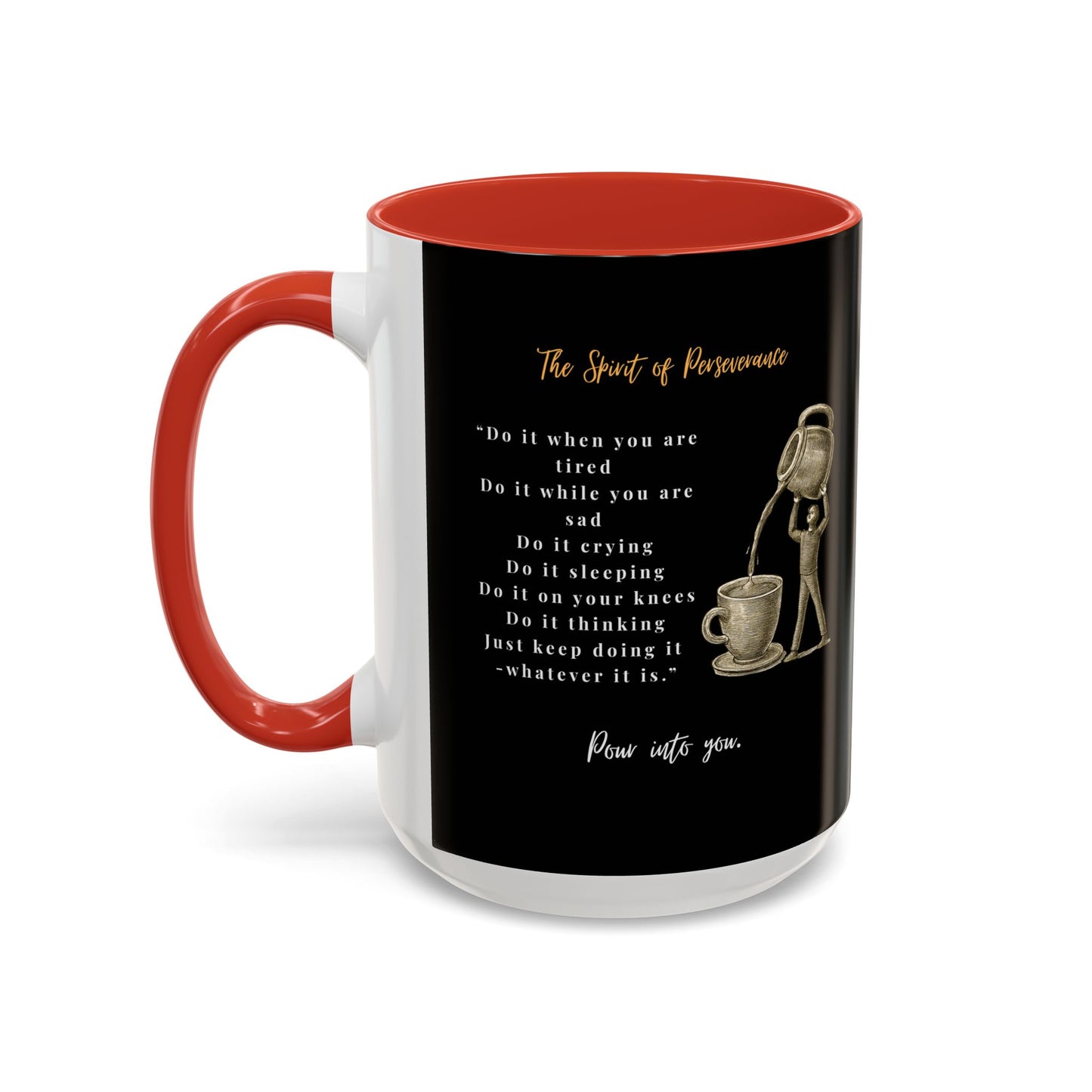 "The Spirit Of Perseverance" Coffee Mug — Premium Poetry Ceramic Mug for Coffee & Tea