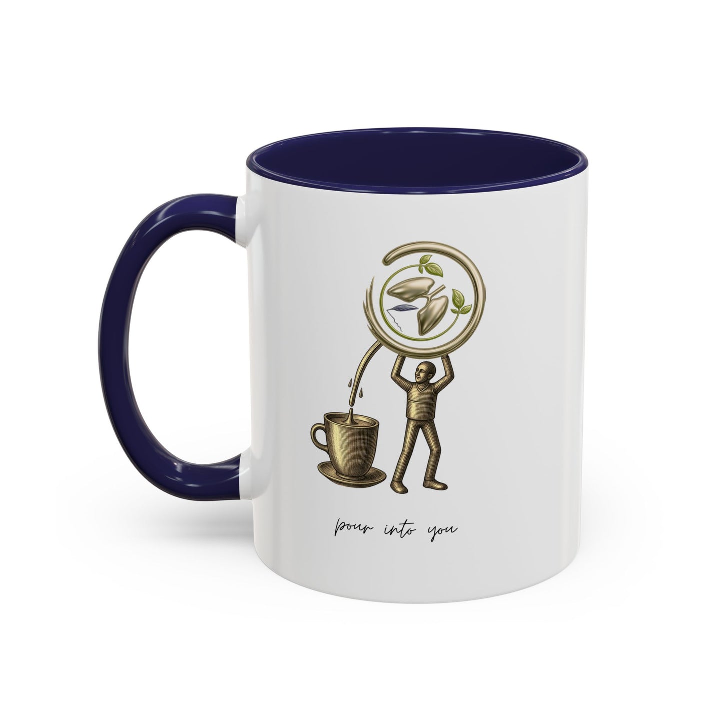 "Pour Into You" Accent Coffee Mug
