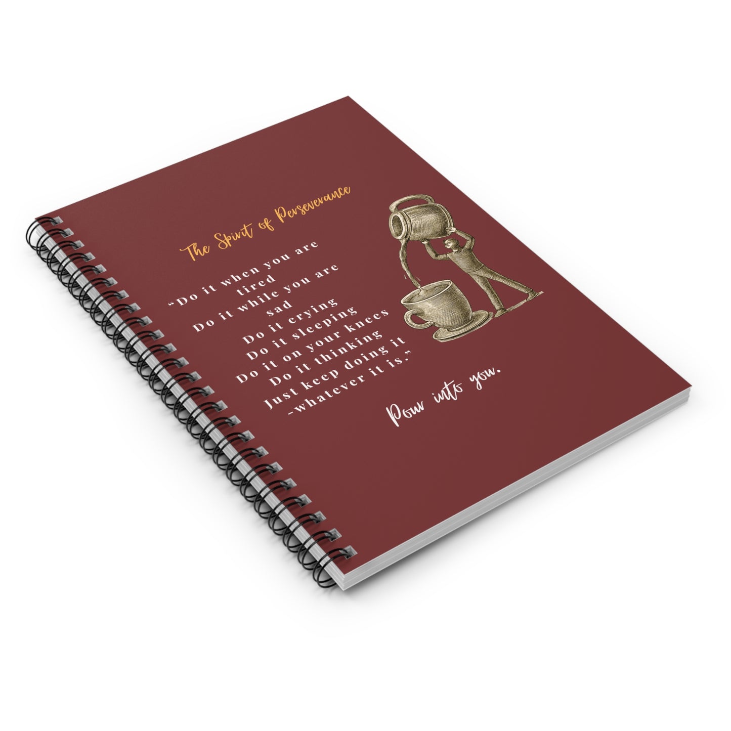"The Spirit of Perseverance" Spiral Notebook — Inspirational Ruled Journal