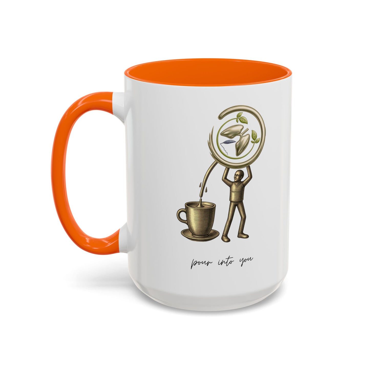 "Pour Into You" Accent Coffee Mug