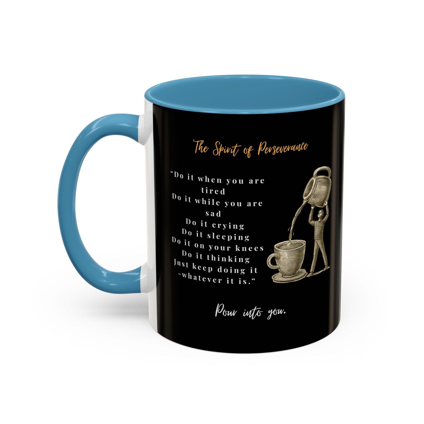 "The Spirit Of Perseverance" Coffee Mug — Premium Poetry Ceramic Mug for Coffee & Tea