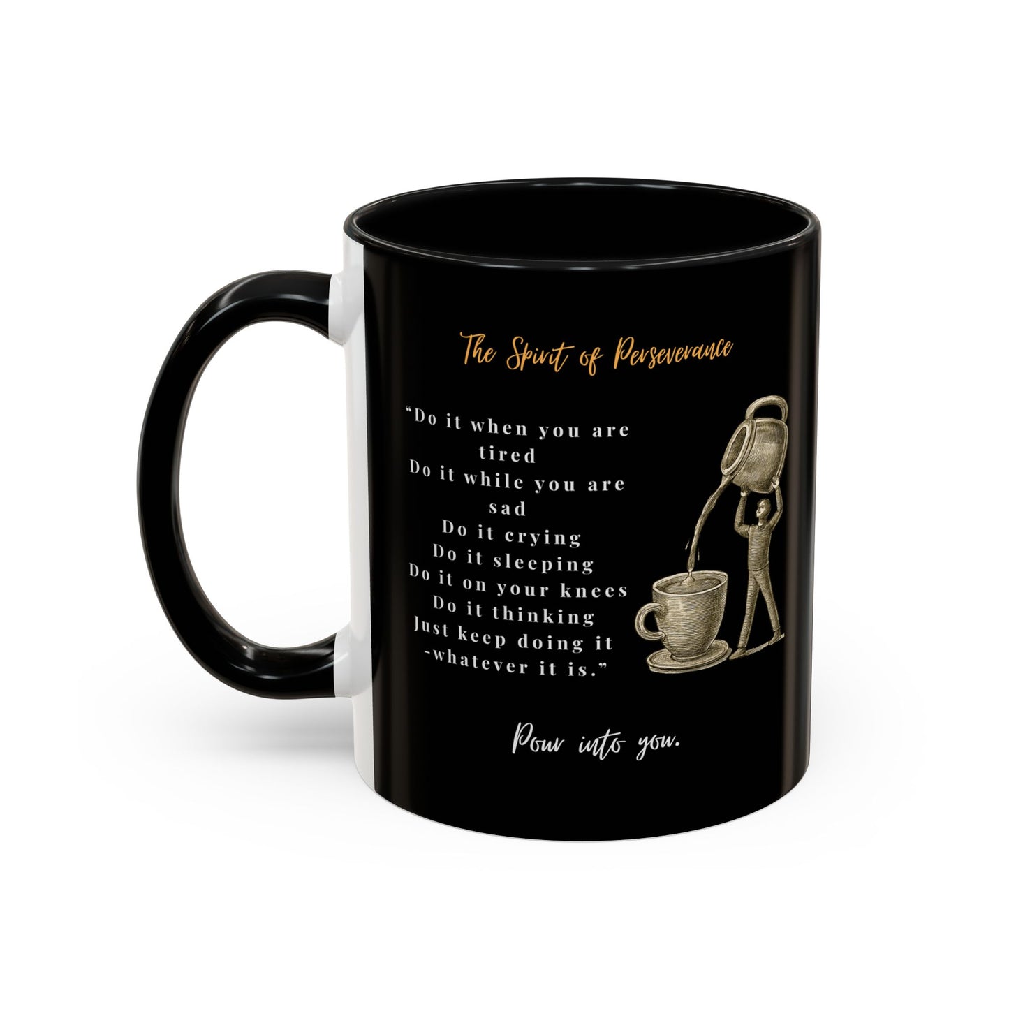"The Spirit Of Perseverance" Coffee Mug — Premium Poetry Ceramic Mug for Coffee & Tea