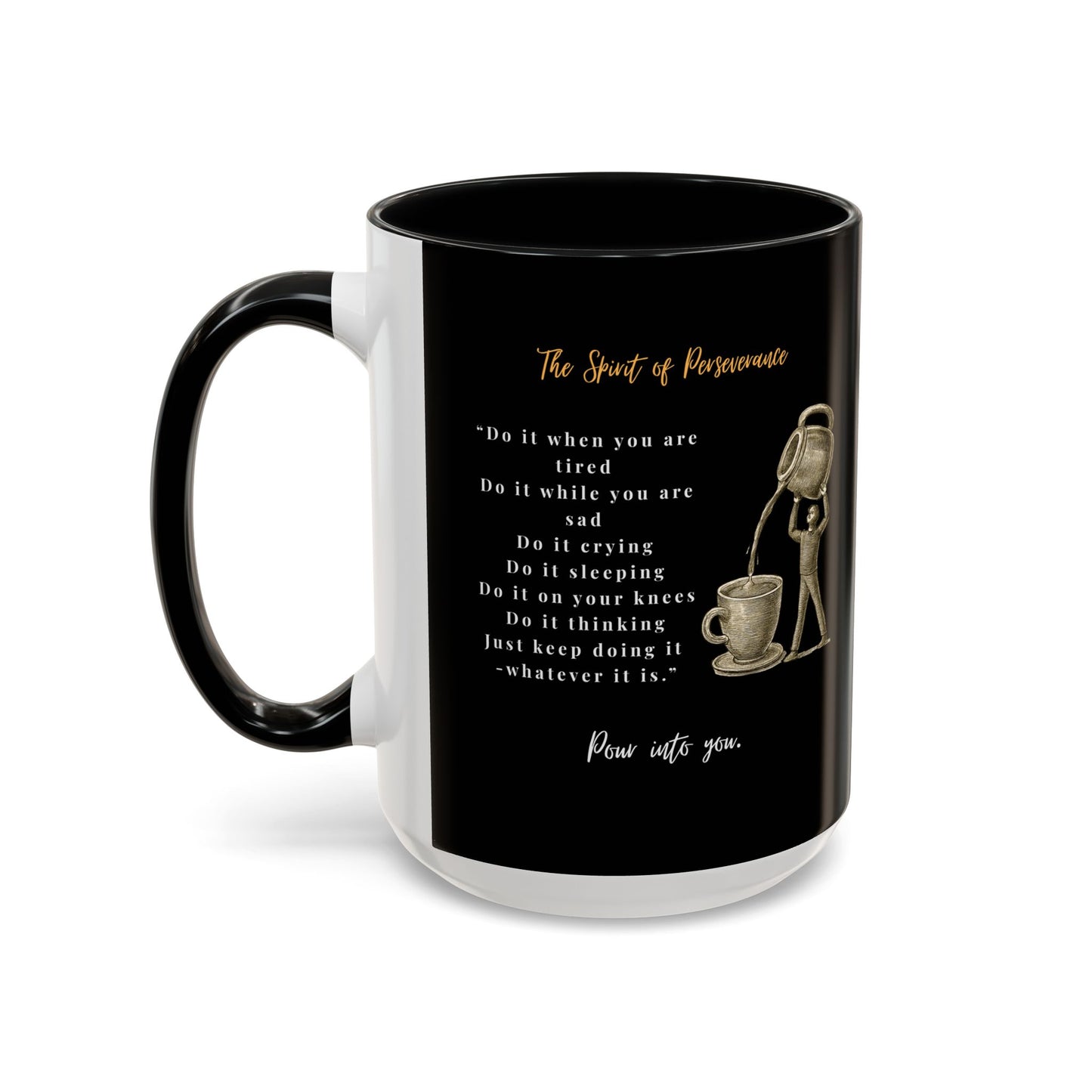 "The Spirit Of Perseverance" Coffee Mug — Premium Poetry Ceramic Mug for Coffee & Tea