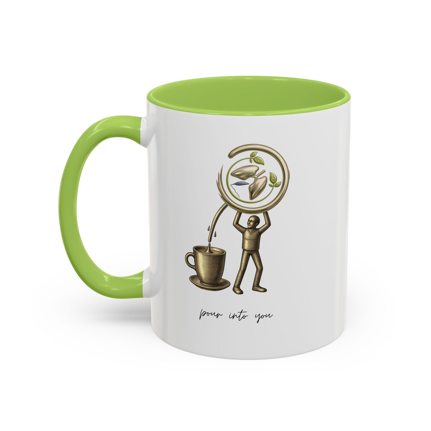 "Pour Into You" Accent Coffee Mug