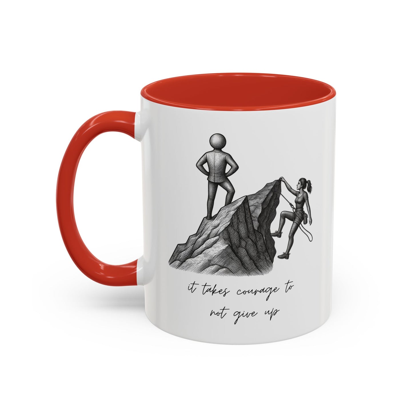 "It Takes Courage To Not Give Up" Coffee Mug – Minimalist Accent Mug (11/15oz)